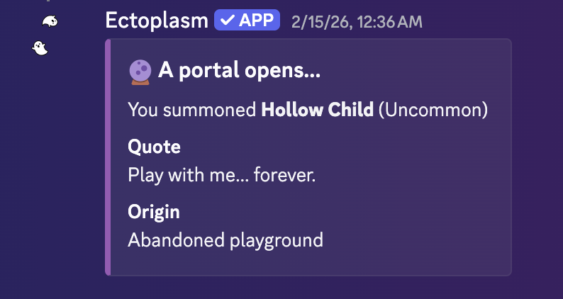 Ectoplasm Discord summon: A portal opens… Hollow Child (Uncommon)